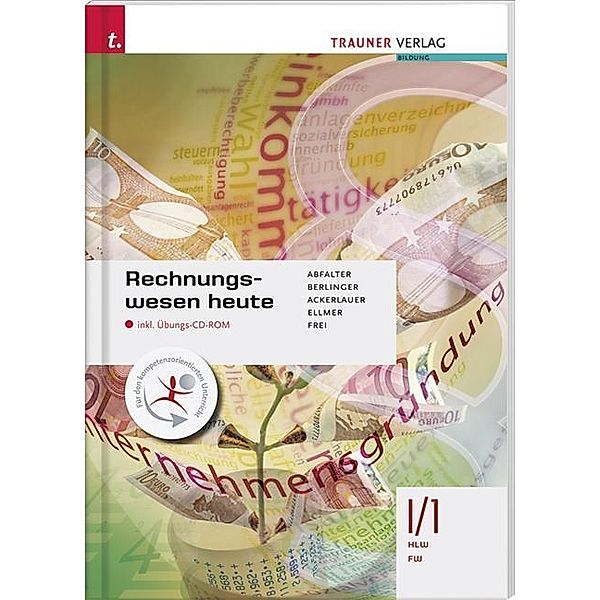 Rechnungswesen heute I/1 HLW/FW, m. CD-ROM, Josef Abfalter, Roland Berlinger, Irene Ackerlauer, Monika Ellmer, Judith Frei