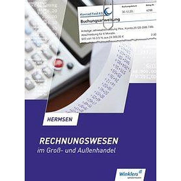 Rechnungswesen im Groß- und Außenhandel - Schülerband, Jürgen Hermsen