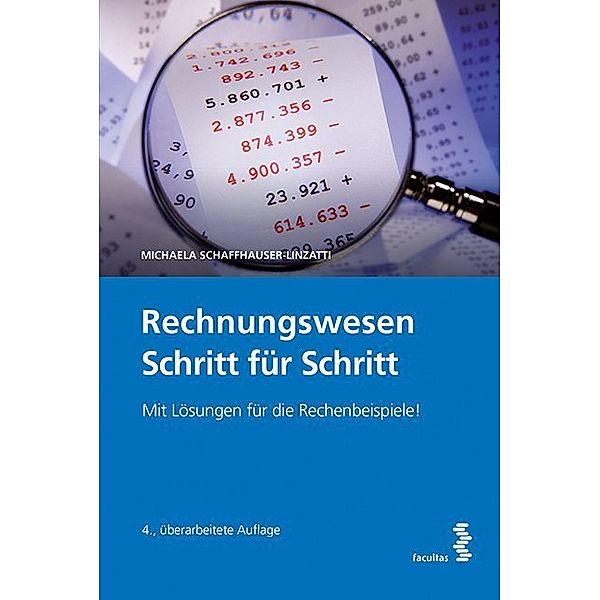 Rechnungswesen Schritt für Schritt, Schaffhauser-Linzatti Michaela