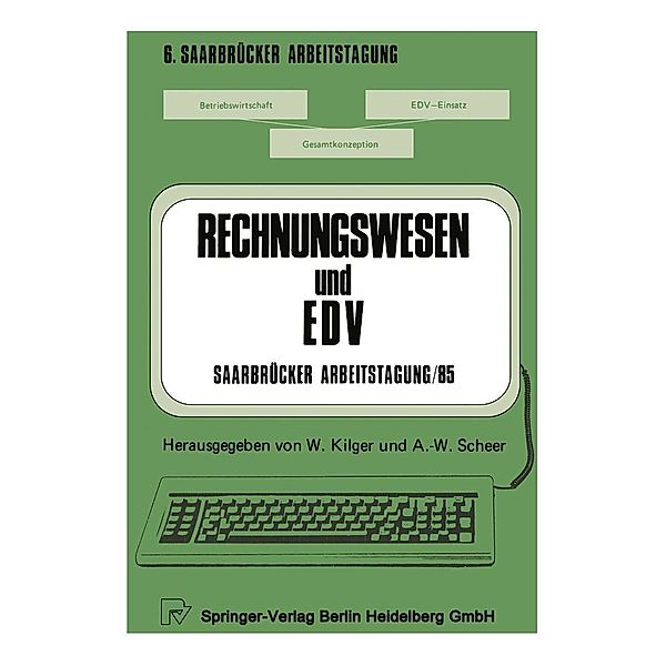 Rechnungswesen und EDV Saarbrücker Arbeitstagung /85 / Saarbrücker Arbeitstagung Bd.6