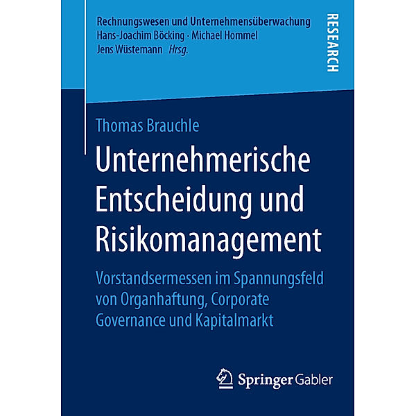 Rechnungswesen und Unternehmensüberwachung / Unternehmerische Entscheidung und Risikomanagement, Thomas Brauchle