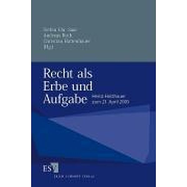 Recht als Erbe und Aufgabe