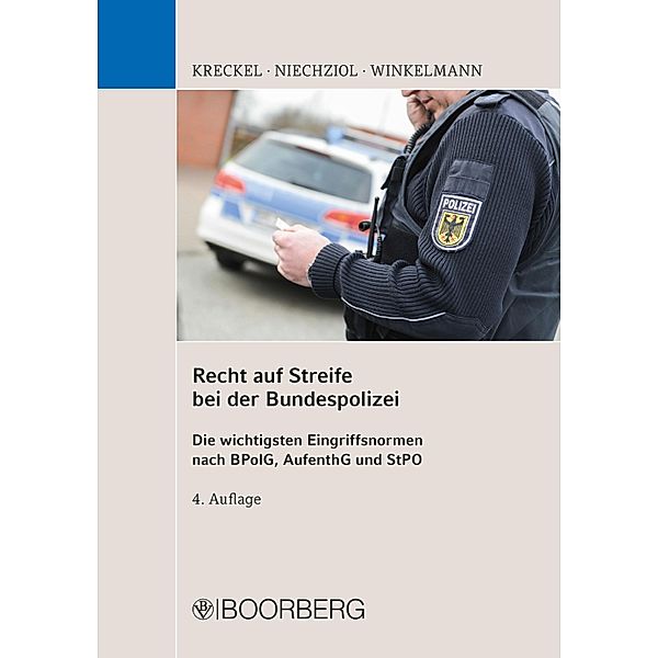 Recht auf Streife bei der Bundespolizei, Frank Niechziol, Jürgen Kreckel, Holger Winkelmann