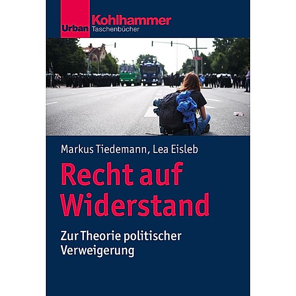 Recht auf Widerstand, Markus Tiedemann, Lea Eisleb