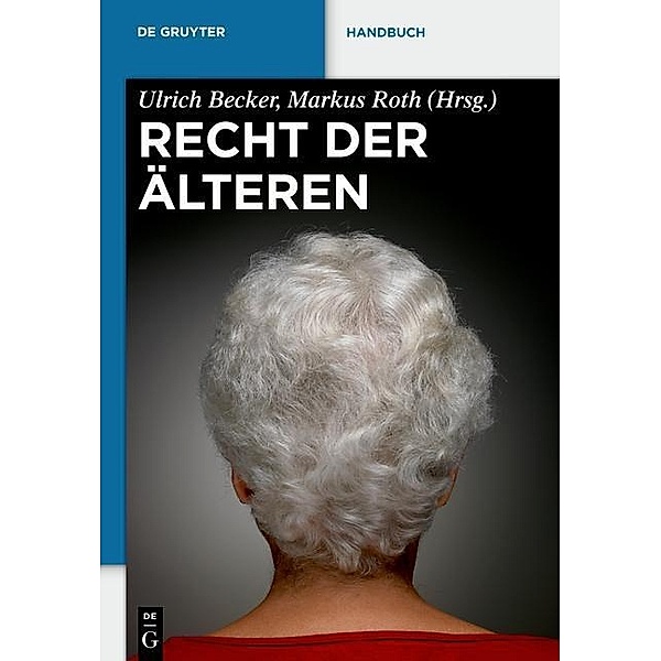 Recht der Älteren / De Gruyter Handbuch / De Gruyter Handbook