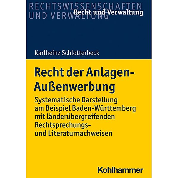 Recht der Anlagen-Außenwerbung, Karlheinz Schlotterbeck