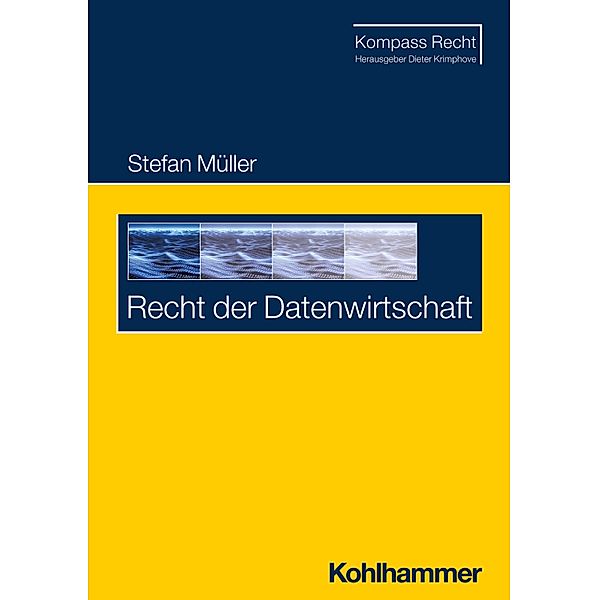 Recht der Datenwirtschaft, Stefan Müller