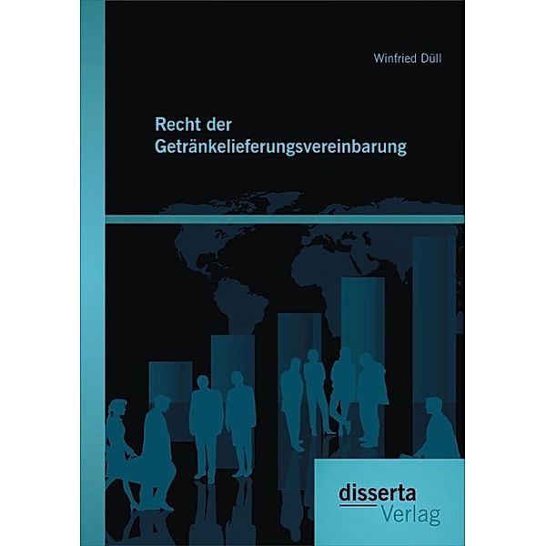 Recht der Getränkelieferungsvereinbarung, Winfried Düll