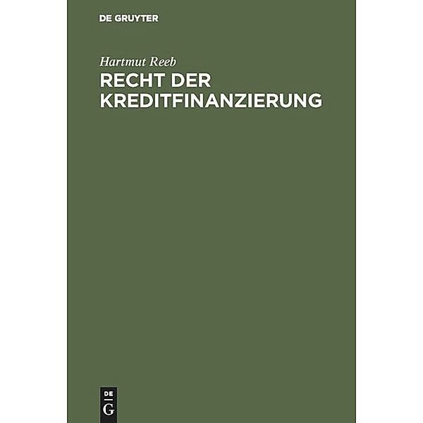 Recht der Kreditfinanzierung, Hartmut Reeb