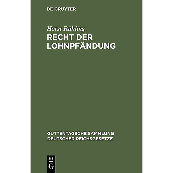 Recht der Lohnpfändung, Horst Rühling