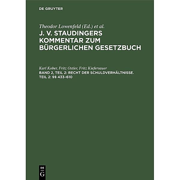 Recht der Schuldverhältnisse. Teil 2: §§ 433-610, Karl Kober, Fritz Ostler, Fritz Kiefersauer