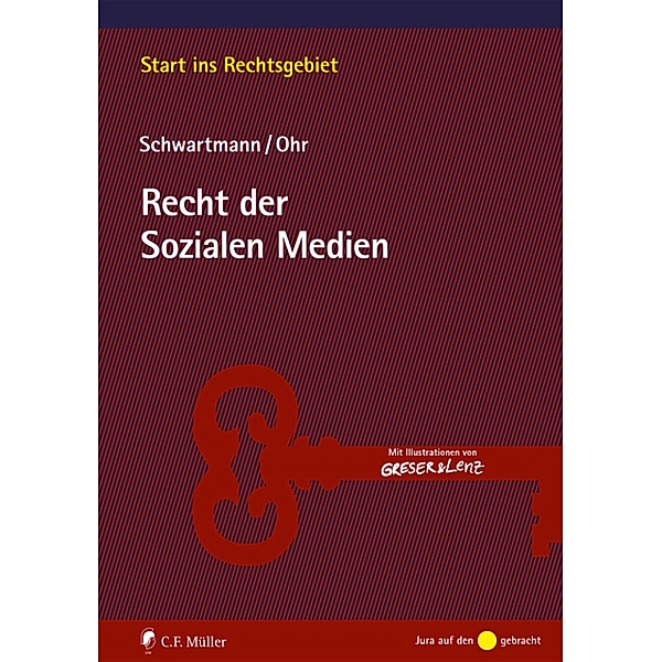 Recht der Sozialen Medien / Start ins Rechtsgebiet, Rolf Schwartmann, Sara Ohr