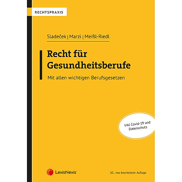 Recht für Gesundheitsberufe, Sonja Meißl-Riedl, Einar Sladecek, Leopold-Michael Marzi