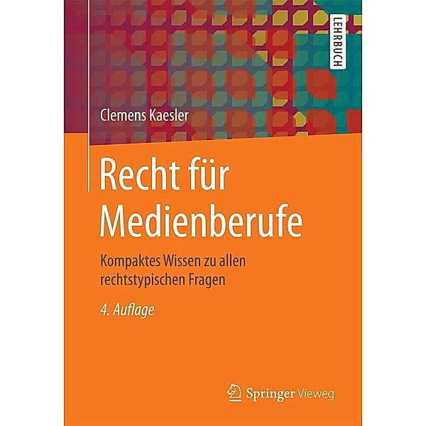 Recht für Medienberufe, Clemens Kaesler