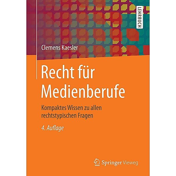 Recht für Medienberufe, Clemens Kaesler