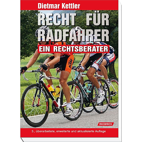 Recht für Radfahrer, Dietmar Kettler