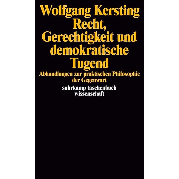 Recht, Gerechtigkeit und demokratische Tugend, Wolfgang Kersting