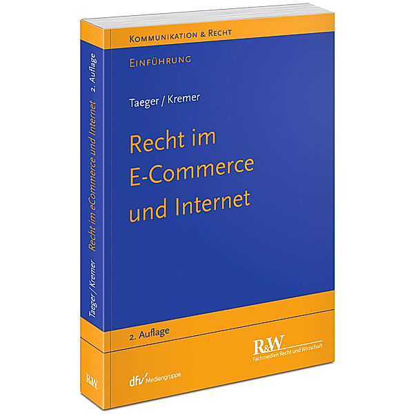 Recht im E-Commerce und Internet, Jürgen Taeger, Sascha Kremer