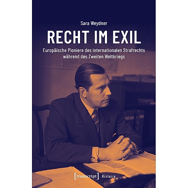 Recht im Exil / Histoire Bd.220, Sara Weydner