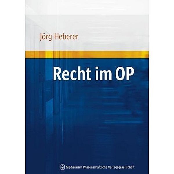 Recht im OP, Jörg Heberer