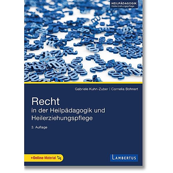 Recht in der Heilpädagogik und Heilerziehungspflege, Gabriele Kuhn-Zuber, Cornelia Bohnert