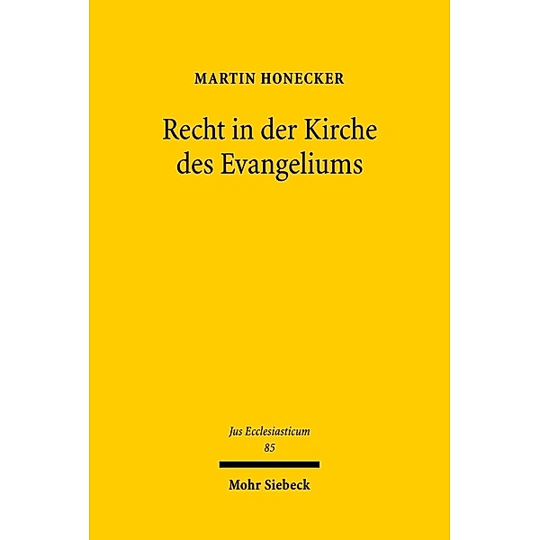 Recht in der Kirche des Evangeliums, Martin Honecker