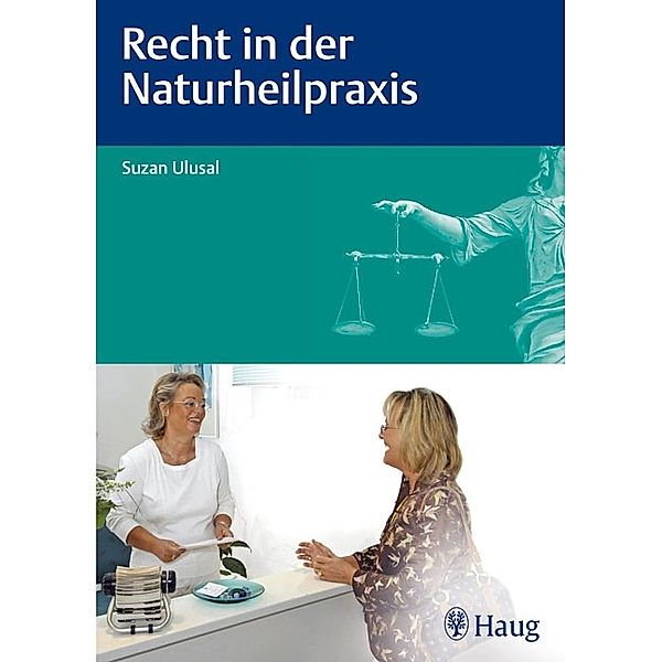 Recht in der Naturheilpraxis, Suzan Ulusal