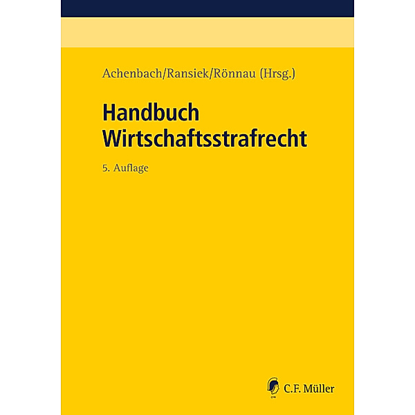 Recht in der Praxis / Handbuch Wirtschaftsstrafrecht, Hans Achenbach, Katharina Beckemper, Klaus Bernsmann