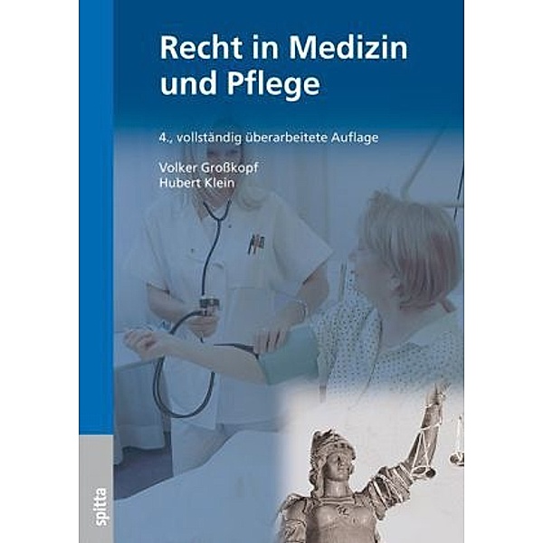 Recht in Medizin und Pflege, Volker Großkopf, Hubert Klein