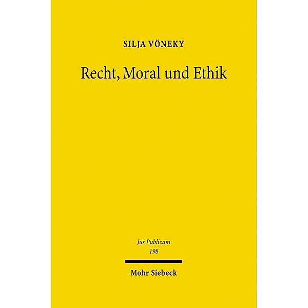 Recht, Moral und Ethik, Silja Vöneky