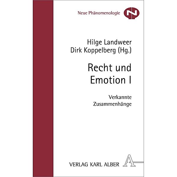 Recht und Emotion I / Neue Phänomenologie Bd.28