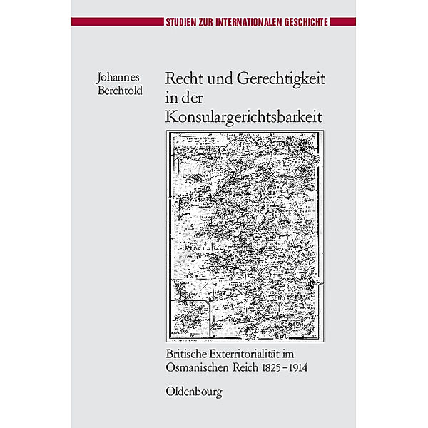 Recht und Gerechtigkeit in der Konsulargerichtsbarkeit, Johannes Berchtold