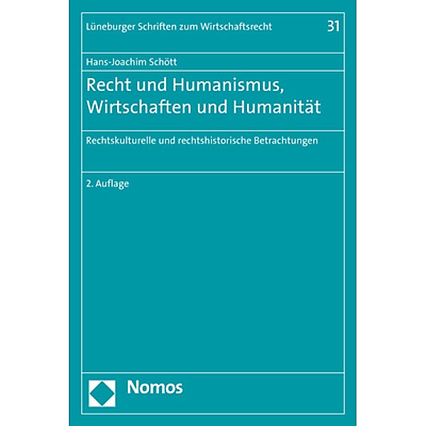 Recht und Humanismus, Wirtschaften und Humanität, Hans-Joachim Schött