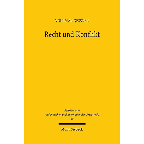 Recht und Konflikt, Volkmar Gessner