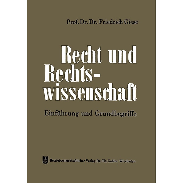 Recht und Rechtswissenschaft, Friedrich Giese