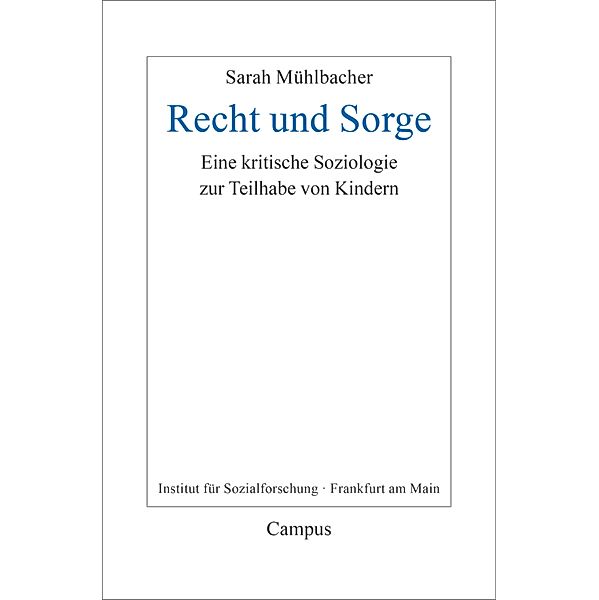 Recht und Sorge / Frankfurter Beiträge zur Soziologie und Sozialphilosophie Bd.38, Sarah Mühlbacher