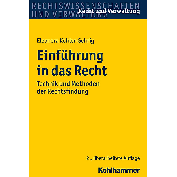 Recht und Verwaltung / Einführung in das Recht, Eleonora Kohler-Gehrig