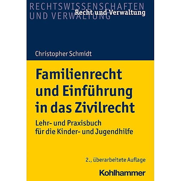 Recht und Verwaltung / Familienrecht und Einführung in das Zivilrecht, Christopher Schmidt