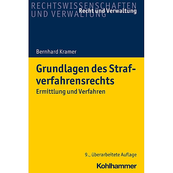 Recht und Verwaltung / Grundlagen des Strafverfahrensrechts, Bernhard Kramer