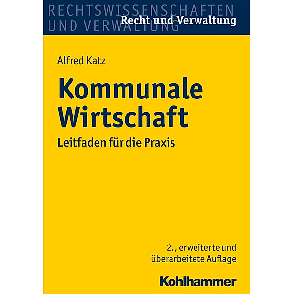 Recht und Verwaltung / Kommunale Wirtschaft, Alfred Katz, Nicolas Sonder, Jan Seidel