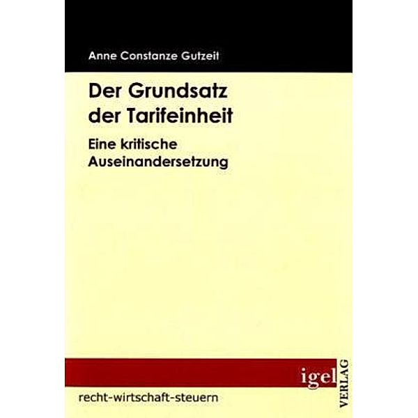 Recht, Wirtschaft, Steuern / Der Grundsatz der Tarifeinheit, Anne C. Gutzeit