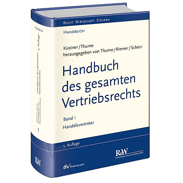 Recht Wirtschaft Steuern - Handbuch / Handelsvertreter, Karl-Heinz Thume, Jens-Berghe Riemer, Ulrich Schürr, Klaus Otto, Andreas Schröder