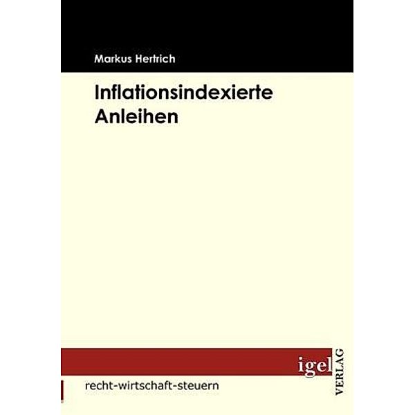 Recht, Wirtschaft, Steuern / Inflationsindexierte Anleihen, Markus Hertrich