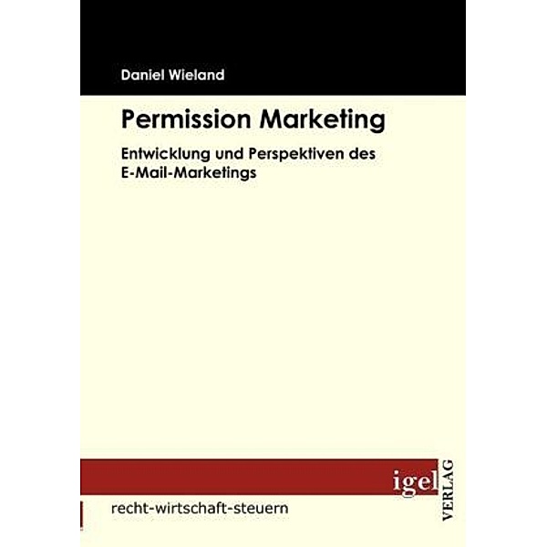 Recht, Wirtschaft, Steuern / Permission Marketing, Daniel Wieland