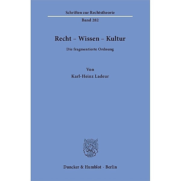 Recht - Wissen - Kultur, Karl-Heinz Ladeur