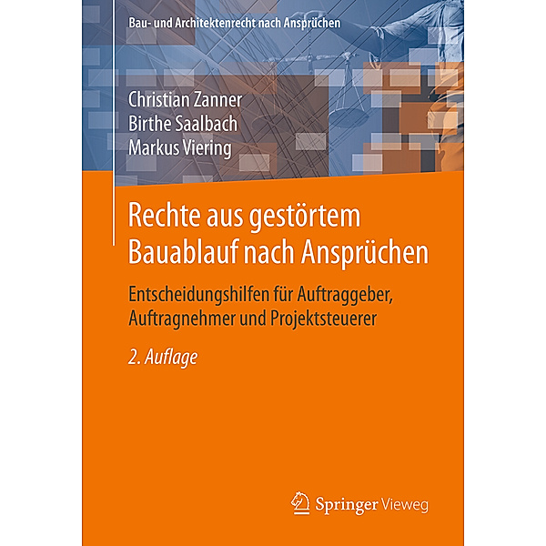 Rechte aus gestörtem Bauablauf nach Ansprüchen, Christian Zanner, Birthe Saalbach, Markus Viering