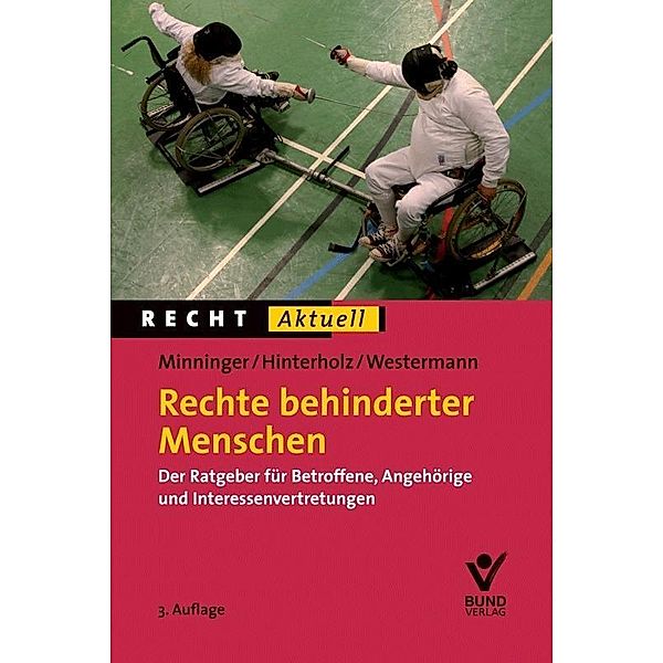 Rechte behinderter Menschen, Norbert Minninger, Werner Hinterholz, Bernd Westermann