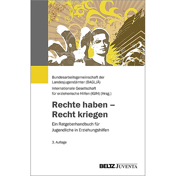 Rechte haben - Recht kriegen, Bundesarbeitsgemeinschaft der Landesjugendämter