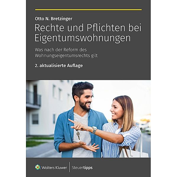 Rechte und Pflichten bei Eigentumswohnungen, Otto N. Bretzinger