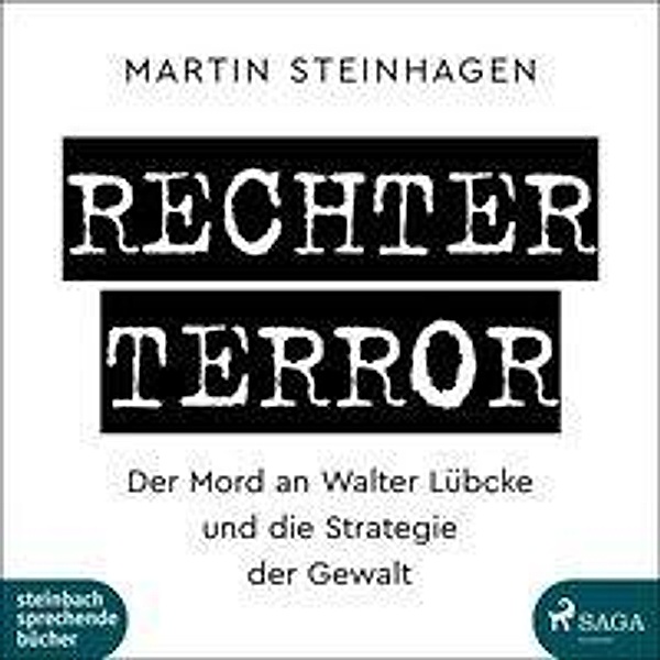 Rechter Terror, Martín Steinhagen